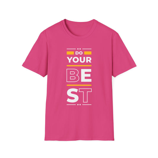Do Your Best Unisex T-Shirt