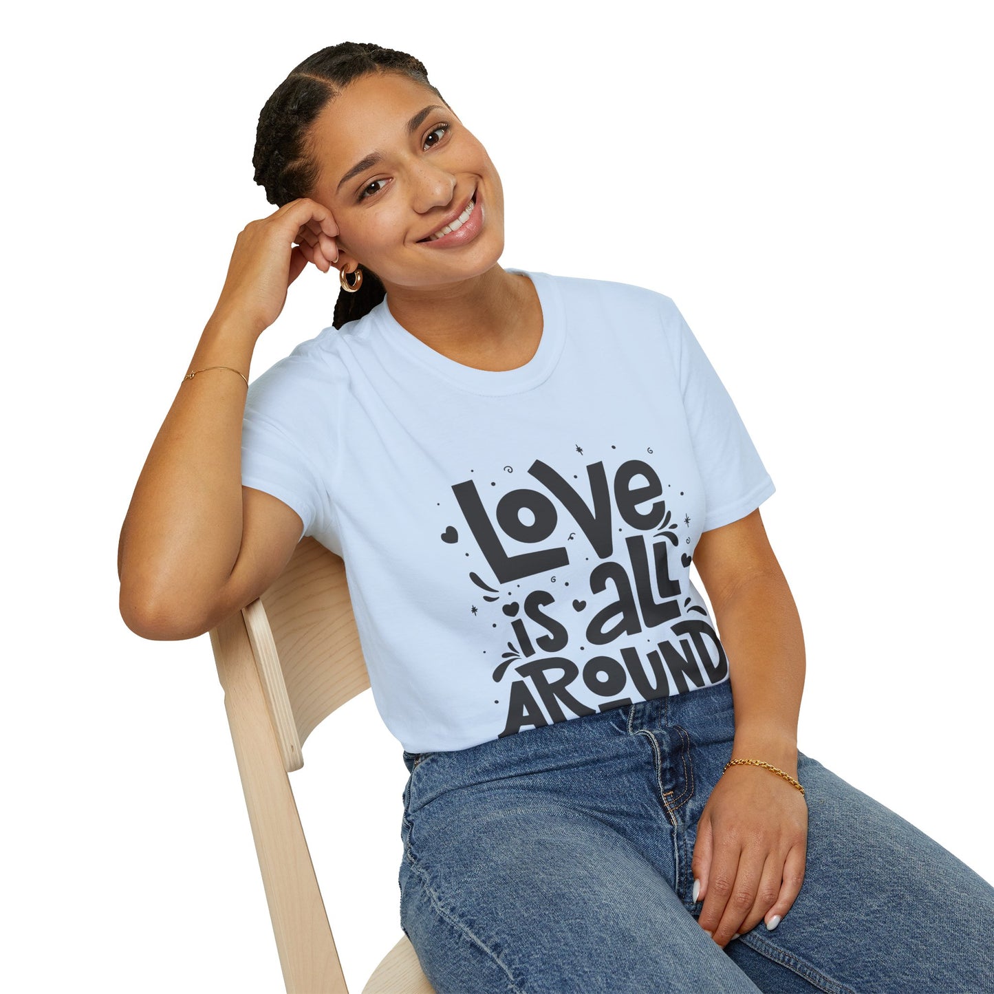 Love is All Around Unisex T-Shirt