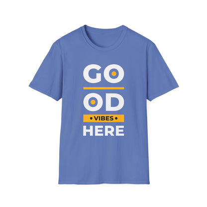 Good Vibes Here Unisex T-Shirt