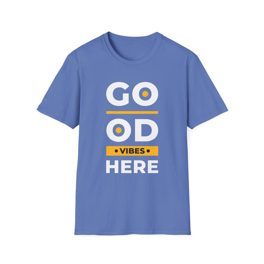 Good Vibes Here Unisex T-Shirt