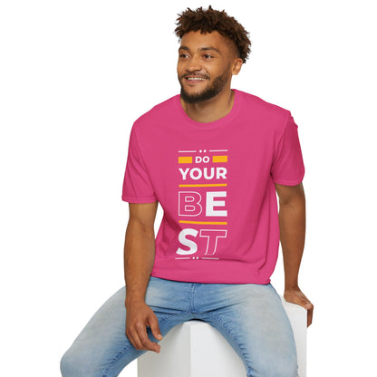 Do Your Best Unisex T-Shirt