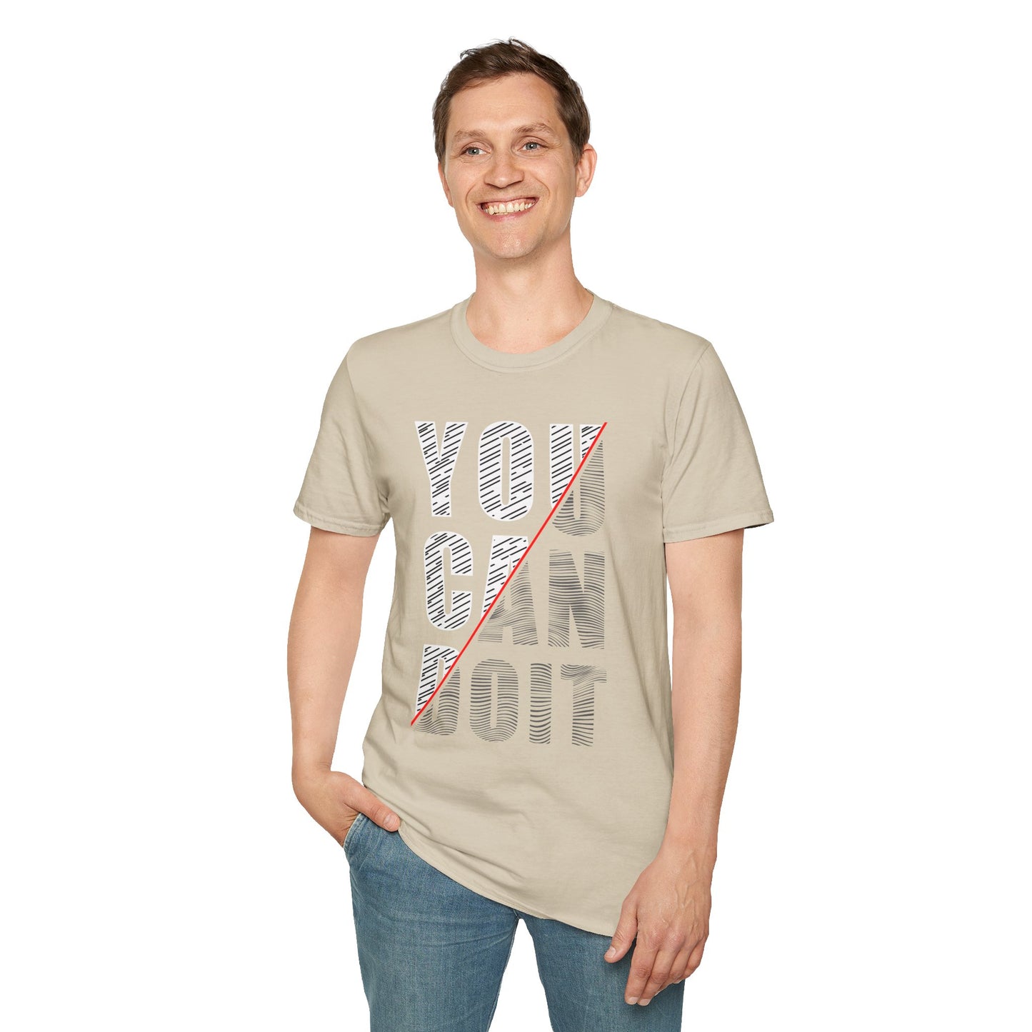 You Can Do It Unisex T-Shirt