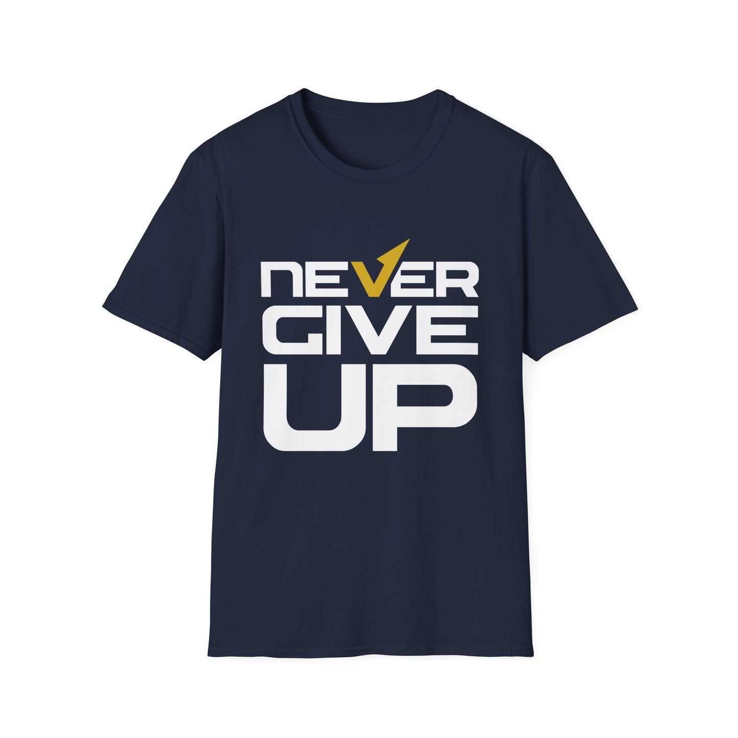 Never Give Up Unisex T-Shirt