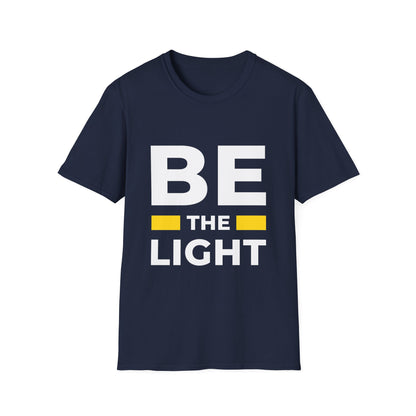 Be The Light Unisex T-Shirt