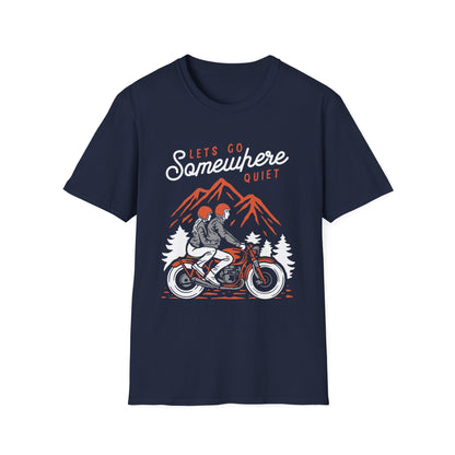 Lets Go Somewhere Quiet Unisex T-Shirt