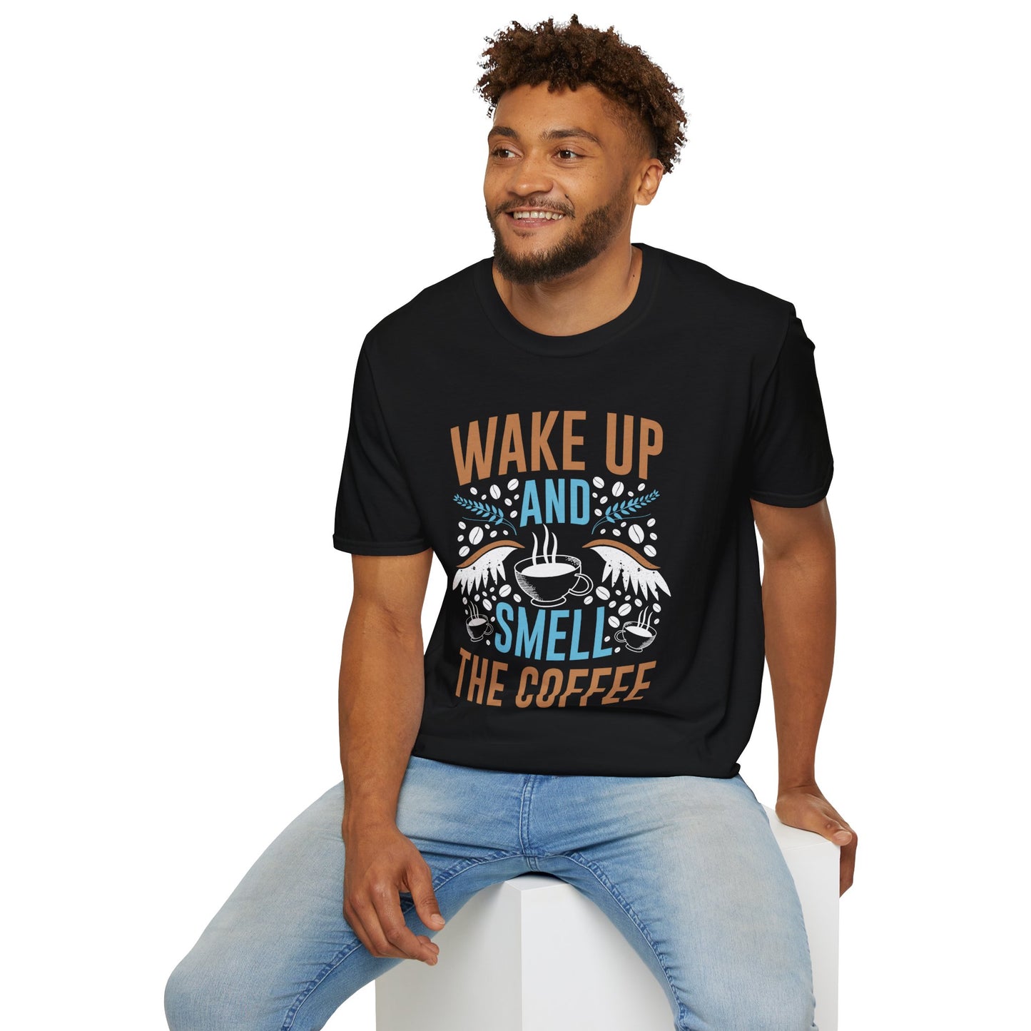 Wake Up And Smell The Coffee Unisex T-Shirt