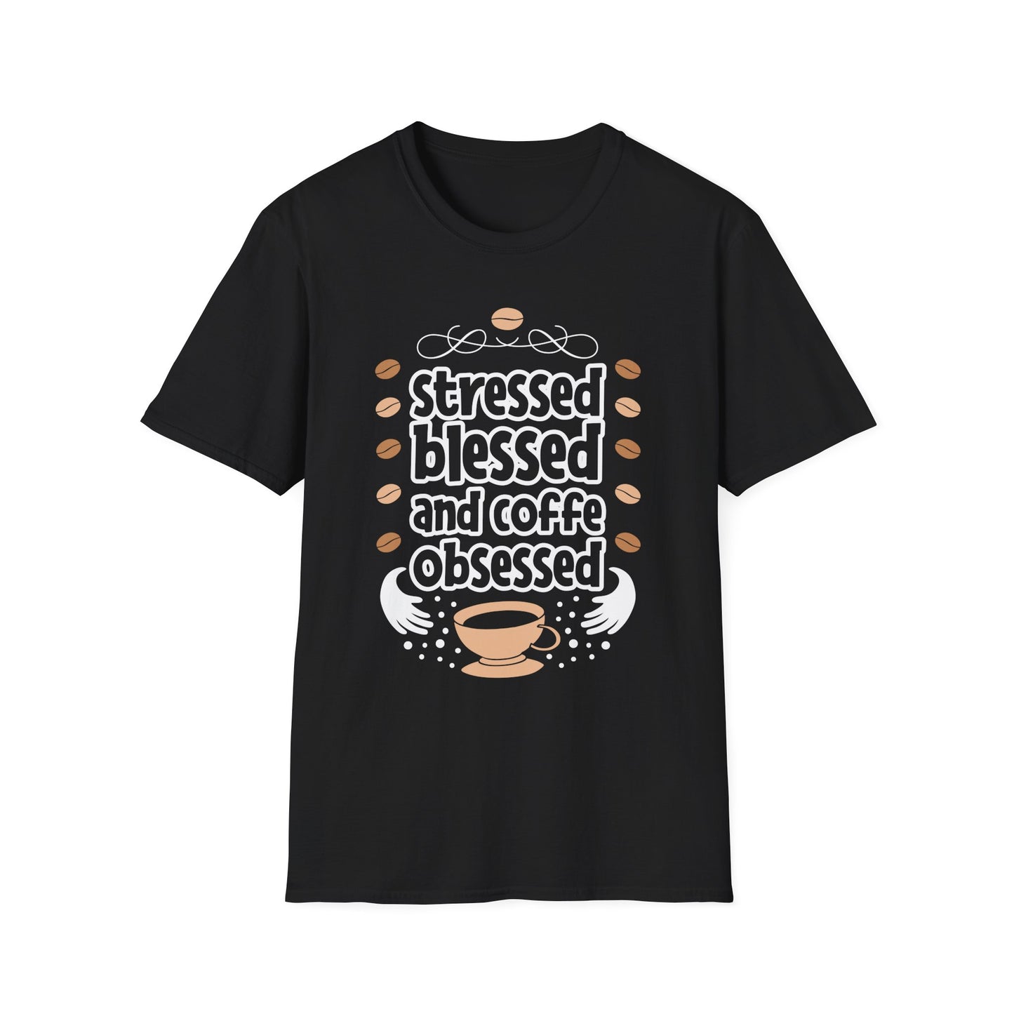 Stressed Blessed And Coffee Obsessed Unisex T-Shirt