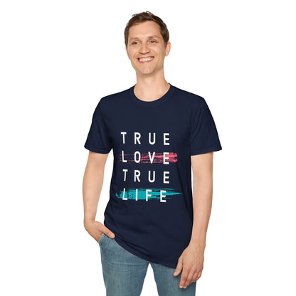 True Love True Life Unisex Softstyle T-Shirt