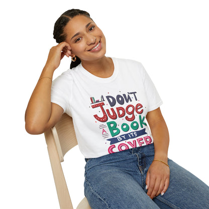 Don't Judge a Book by Its Cover Unisex T-Shirt