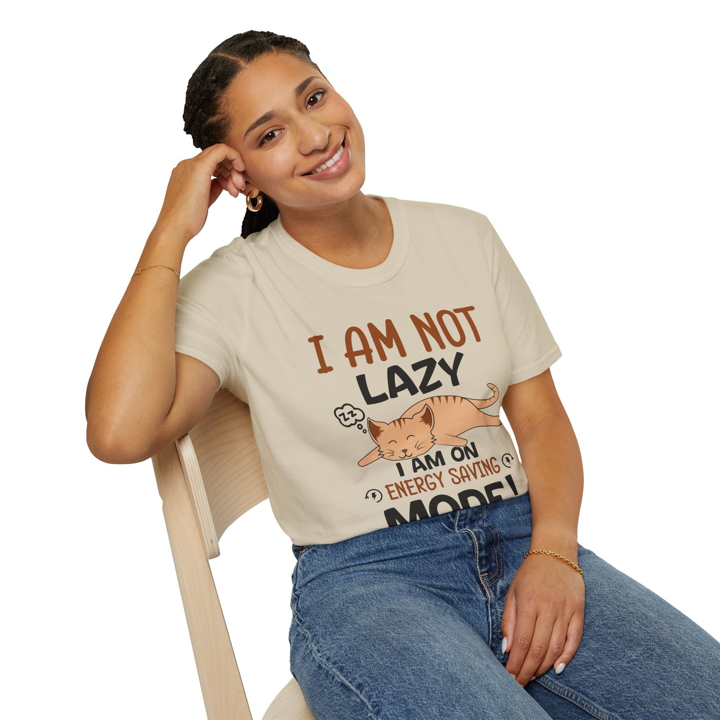 I Am Not Lazy I Am On Energy Saving Mode! Unisex T-Shirt