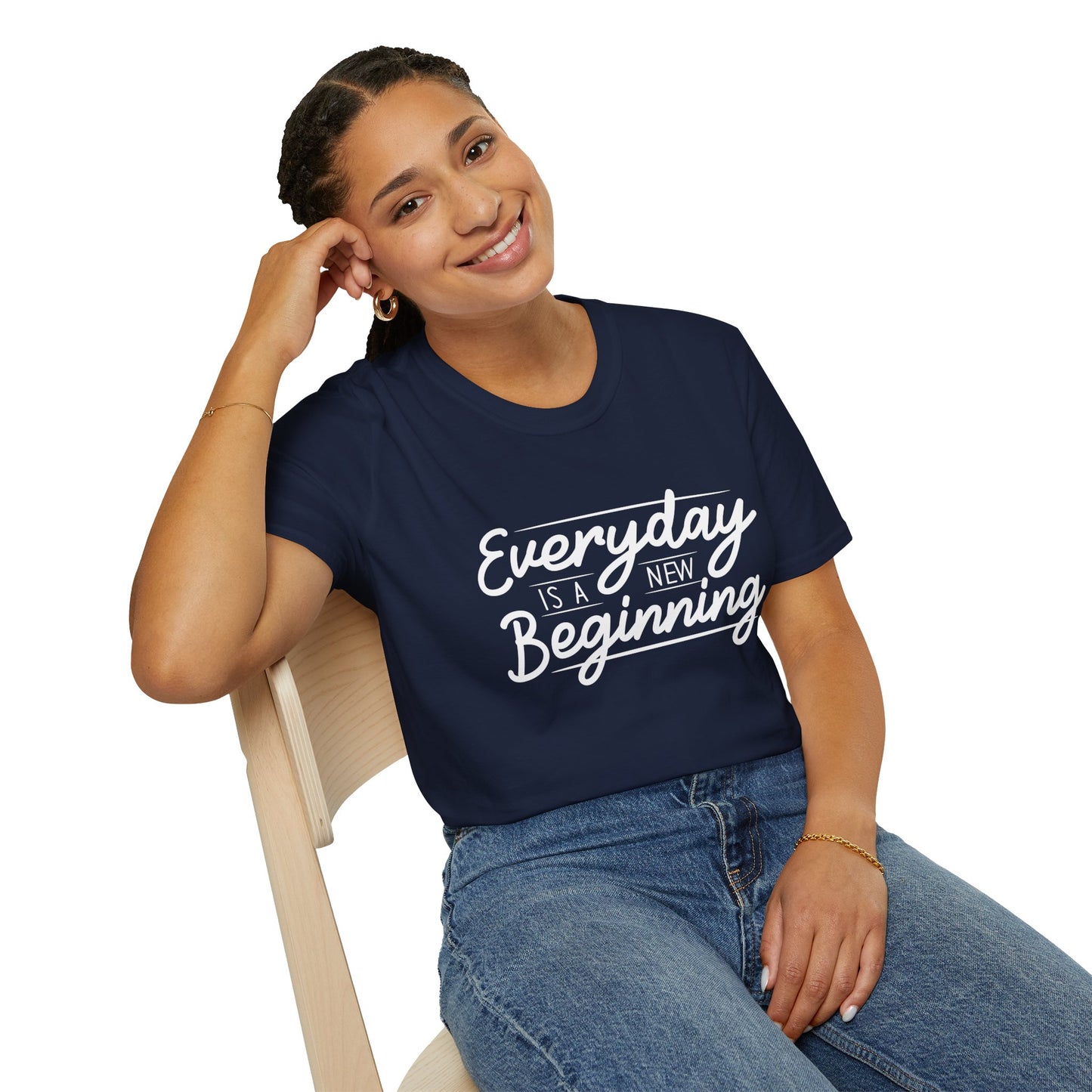 Everyday Is A New Beginning Unisex T-Shirt