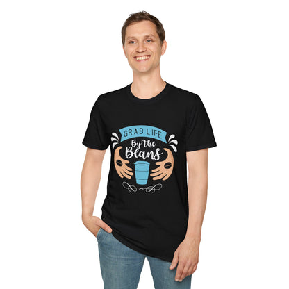 Grab Life By The Beans Unisex T-Shirt