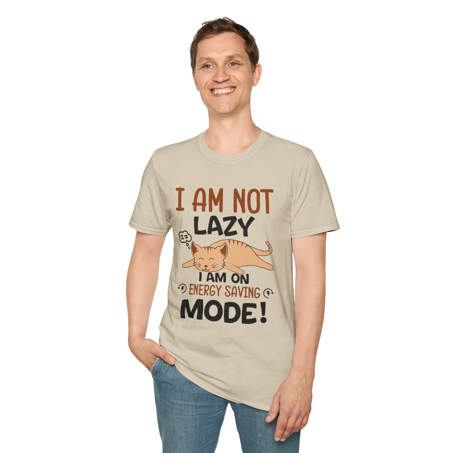 I Am Not Lazy I Am On Energy Saving Mode! Unisex T-Shirt