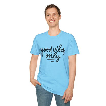 Good Vibes Only Unisex T-Shirt