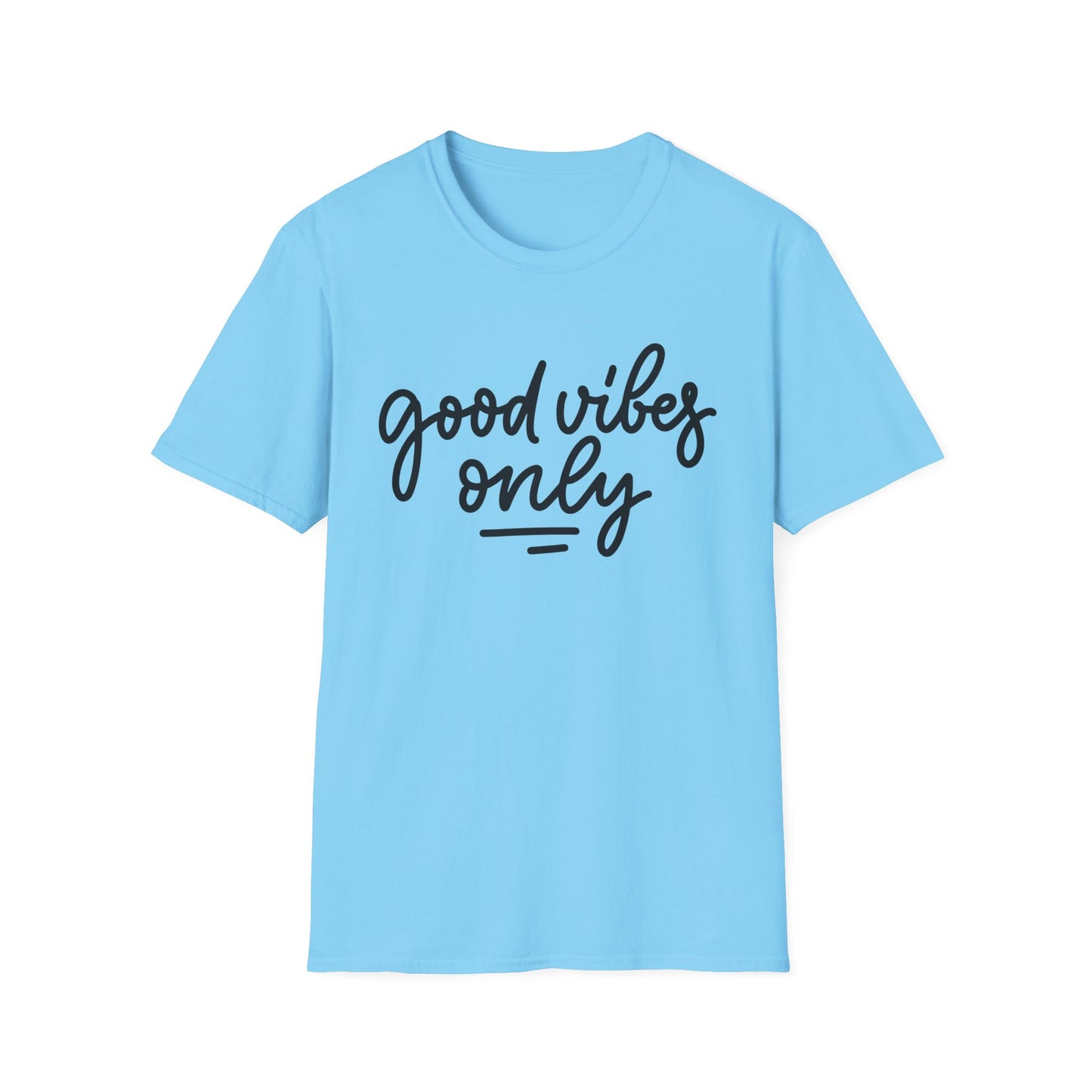 Good Vibes Only Unisex T-Shirt