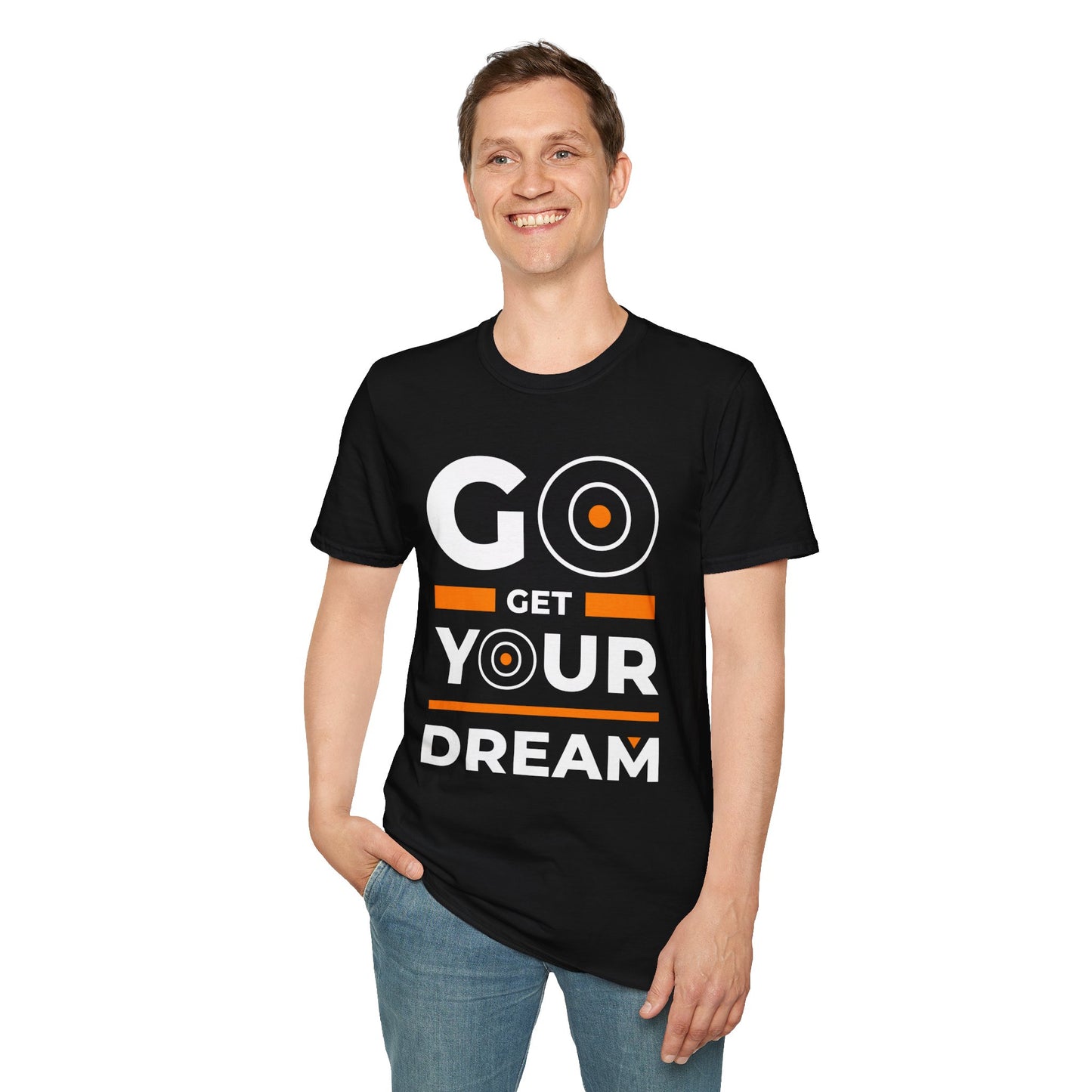 Go Get Your Dream Unisex T-Shirt