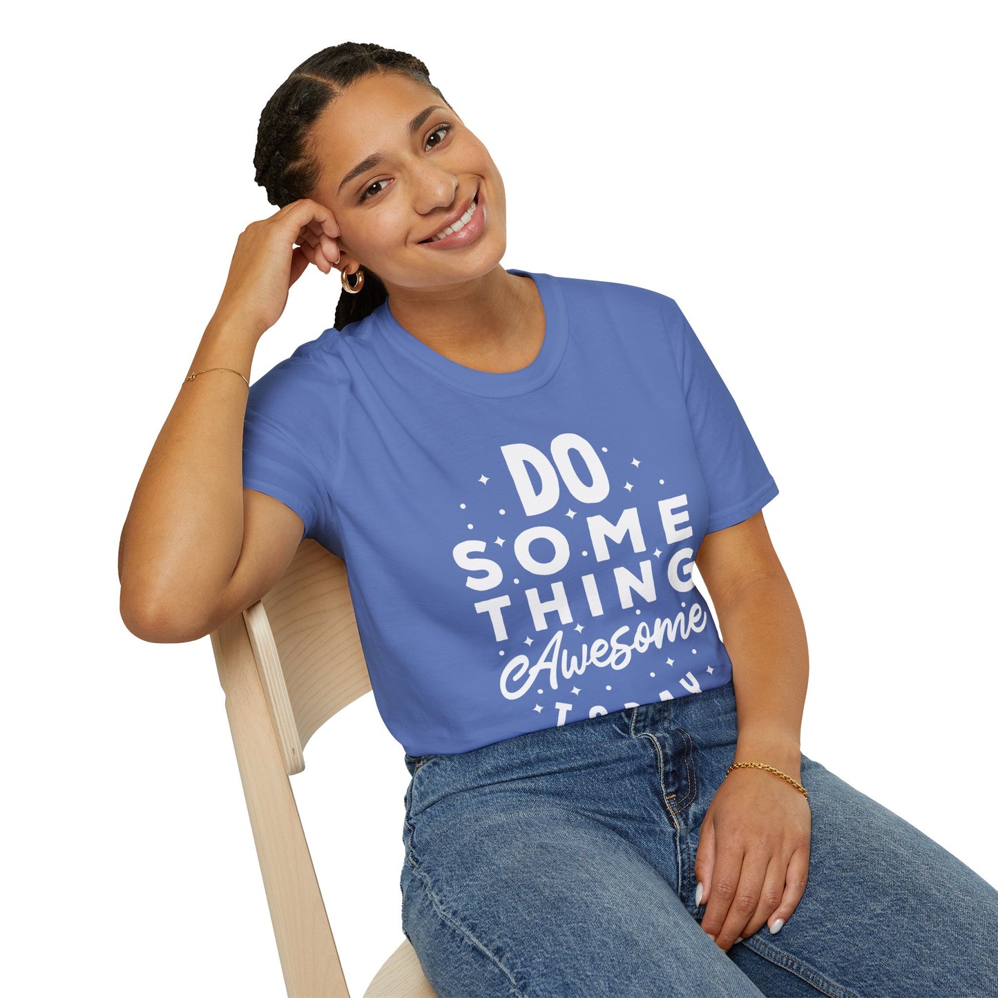 Do Something Awesome Today Unisex T-Shirt