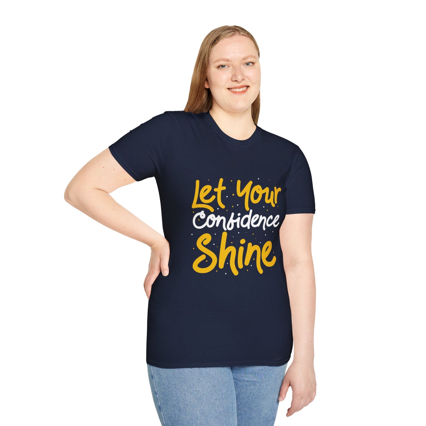 Let Your Confidence Shine Unisex T-Shirt