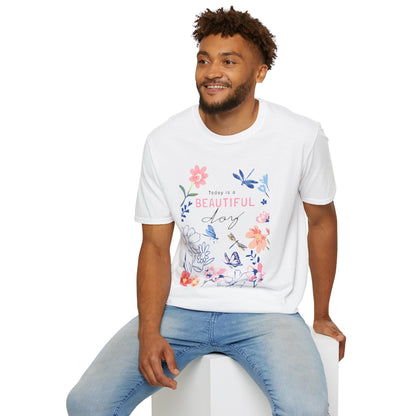Today is a Beautiful Day Unisex T-Shirt