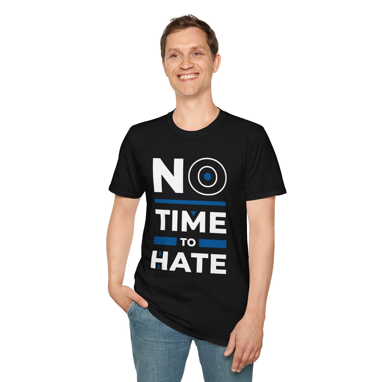 No Time to Hate Unisex T-Shirt