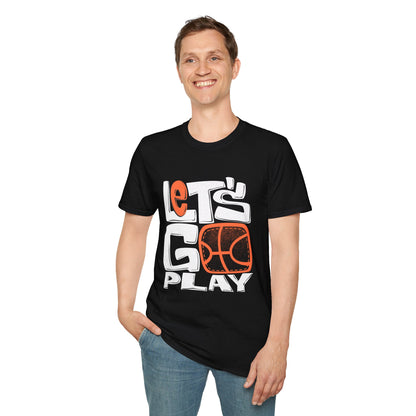 Let's Go Play Unisex T-Shirt
