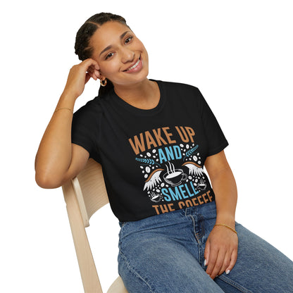 Wake Up And Smell The Coffee Unisex T-Shirt