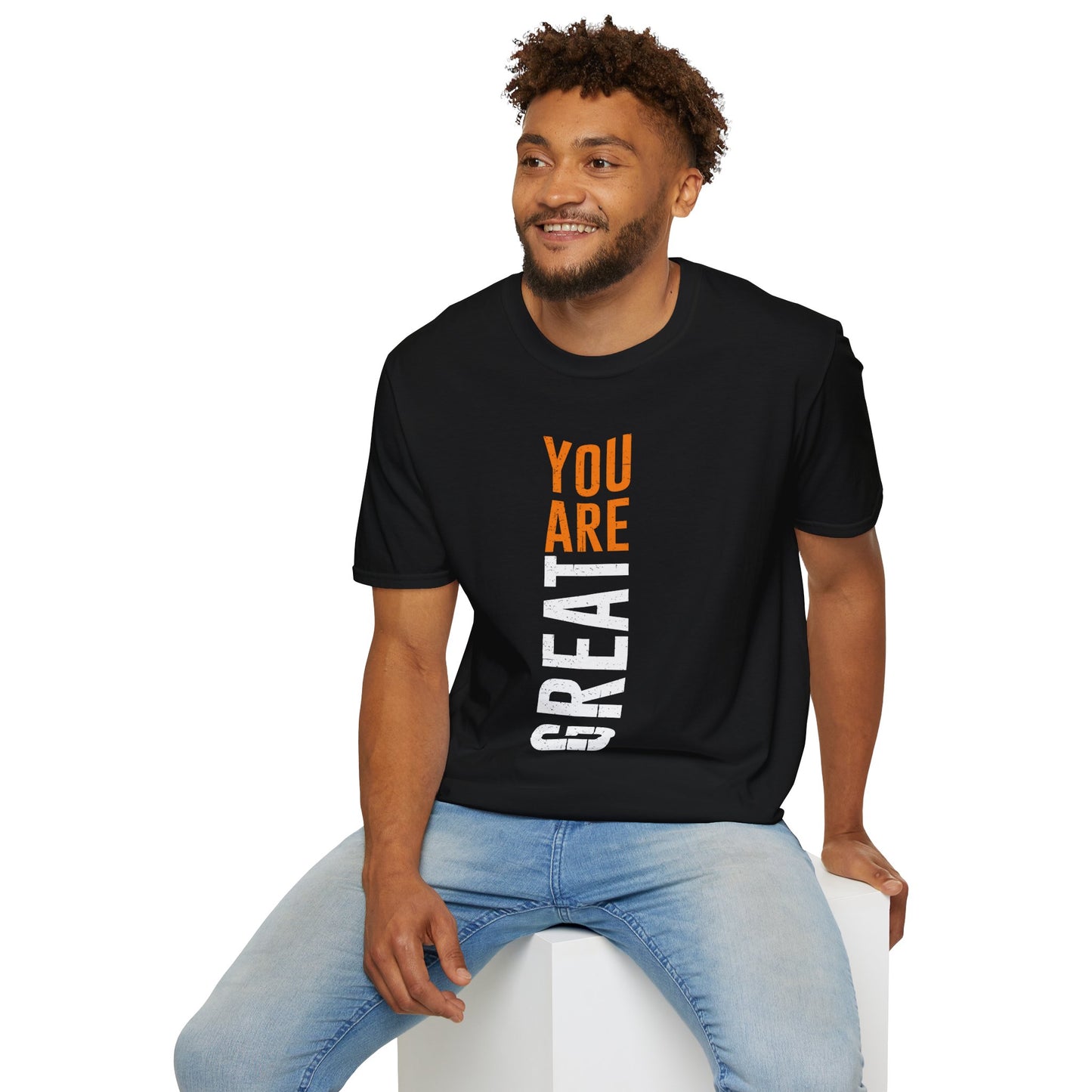 You Are Great Unisex T-Shirt