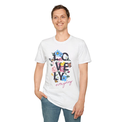 Lovely Everyday Unisex T-Shirt