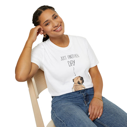 Just Another Day Cute Dog Themed Unisex T-Shirt