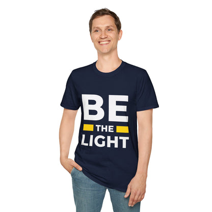 Be The Light Unisex T-Shirt