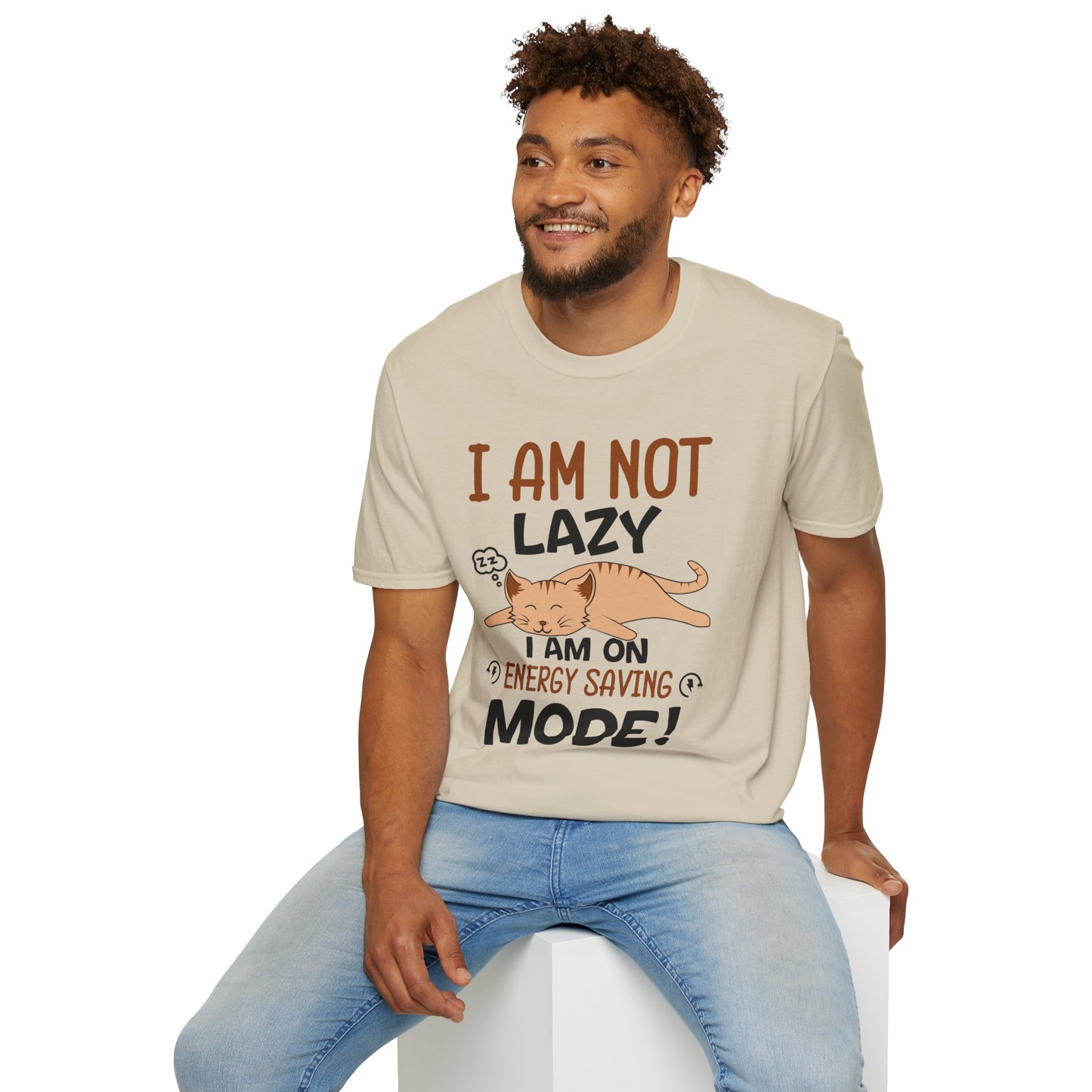 I Am Not Lazy I Am On Energy Saving Mode! Unisex T-Shirt